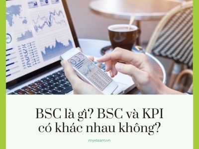 BSC là gì? BSC và KPI có khác nhau không?