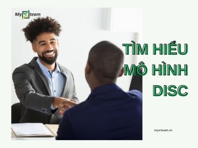 Tìm hiểu 4 tính cách DISC chính xác nhất