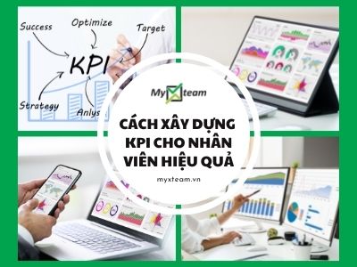 Cách xây dựng KPI cho nhân viên hiệu quả nhất hiện nay - myXteam